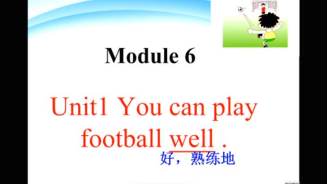 小学英语Unit1  You can play football well