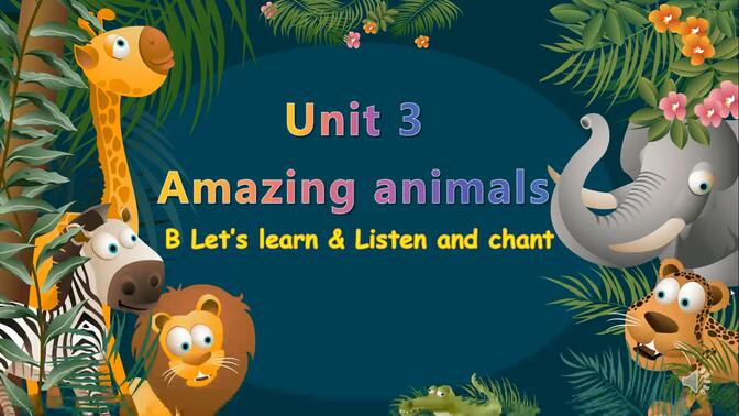 PEP三年级英语上册 Unit3 Amazing animals PartB Let&#x27;s learn 新教材