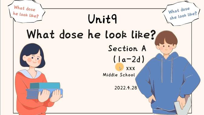 Unit 9 What does he look like ?人教版英语七年级趣味课件PPT